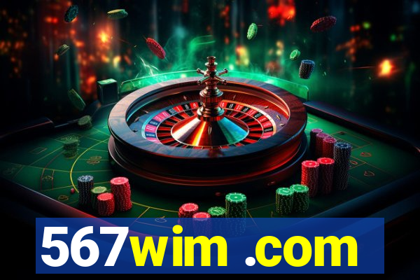 567wim .com